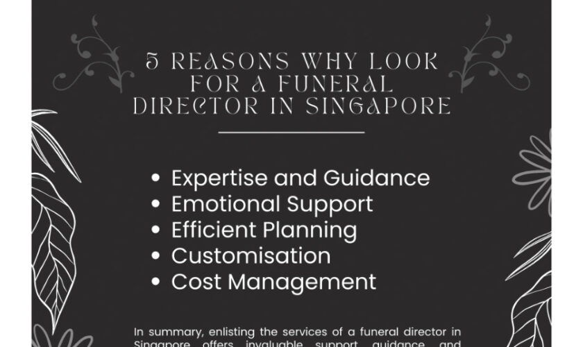 5 Reasons Why Look for a Funeral Director in Singapore